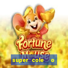 super cole  o 7784 jogos download